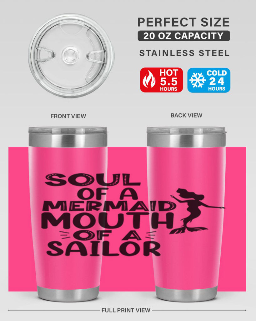 Soul Of A Mermaid Mouth Of A Sailor 620#- mermaid- Tumbler