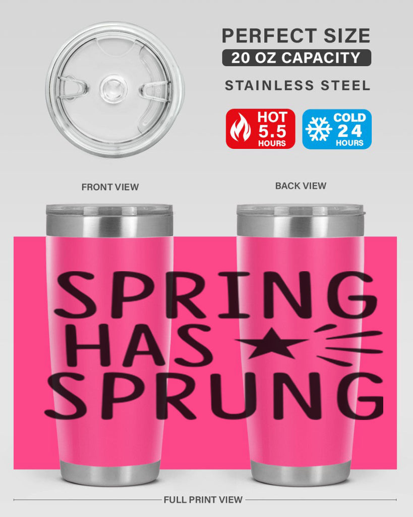 Spring Has Sprung 435#- spring- Tumbler