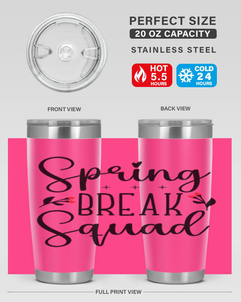 Spring break squad  485#- spring- Tumbler