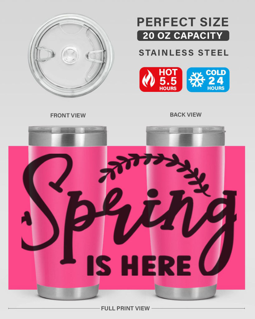 Spring is Here456#- spring- Tumbler