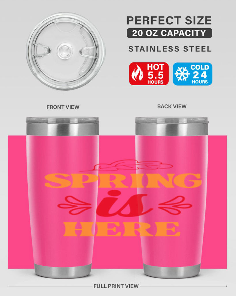 Spring is here 447#- spring- Tumbler