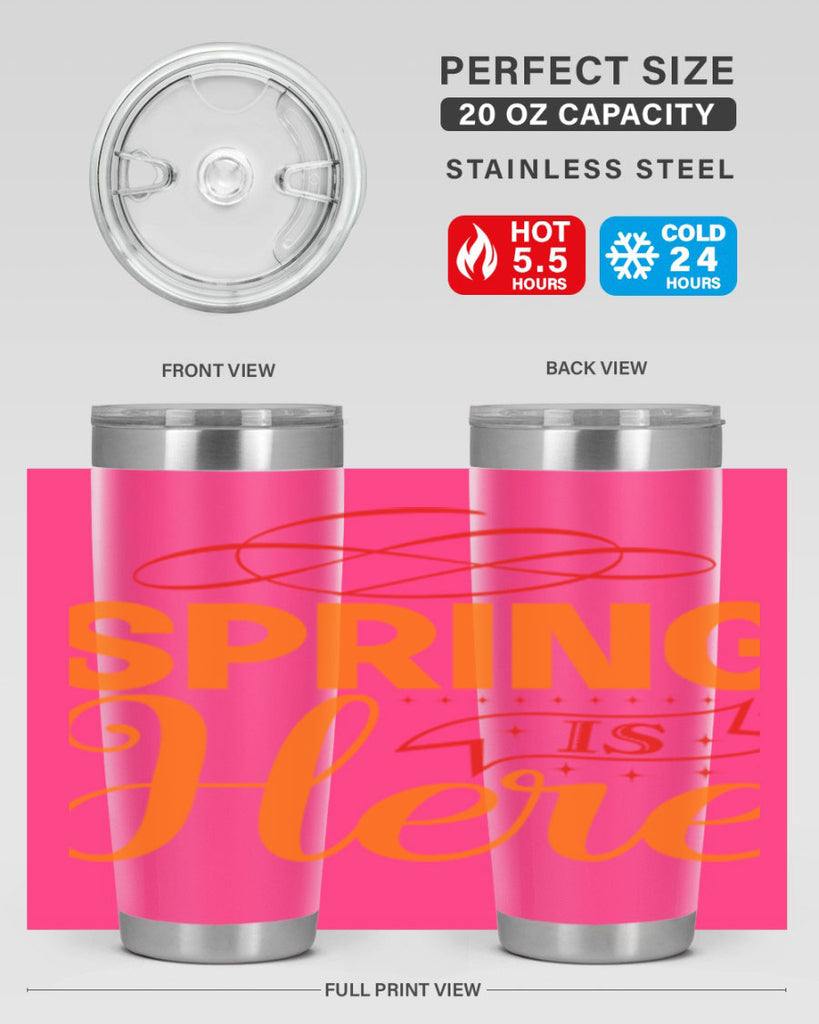 Spring is here 454#- spring- Tumbler