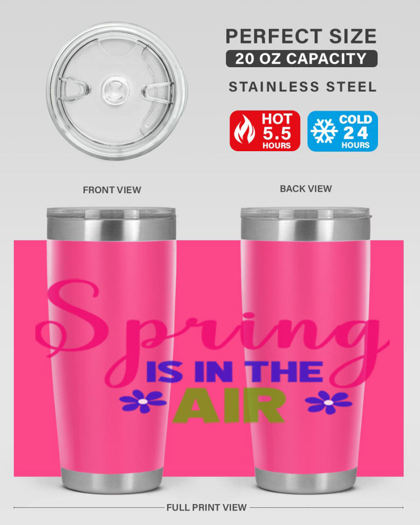 Spring is in the Air 468#- spring- Tumbler