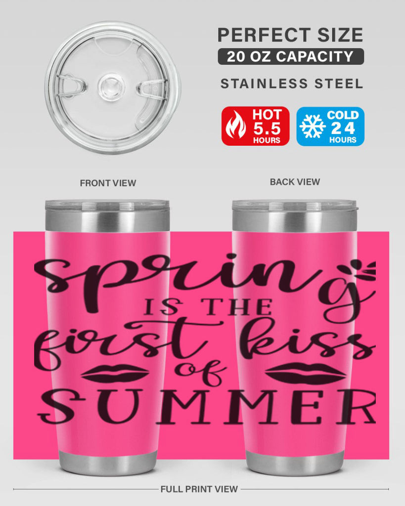 Spring is the first kiss 507#- spring- Tumbler