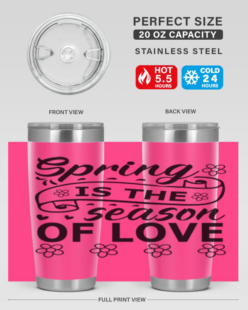 Spring is the season of 510#- spring- Tumbler