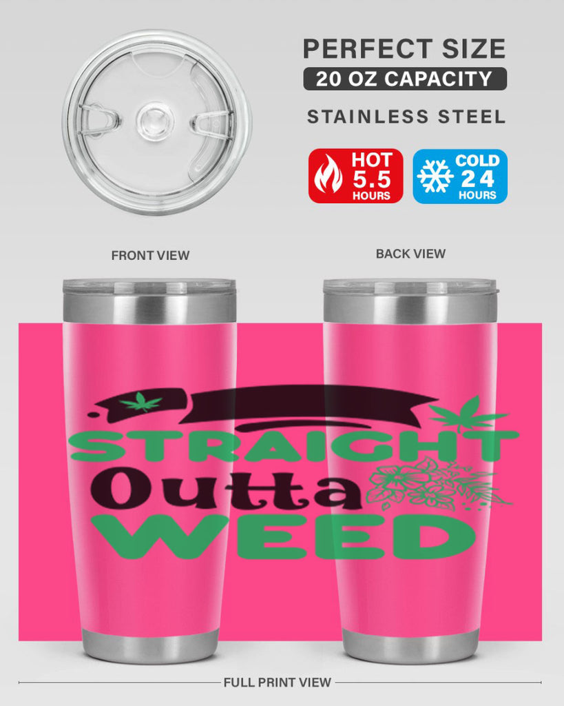 Straight Outta Weed 265#- marijuana- Tumbler