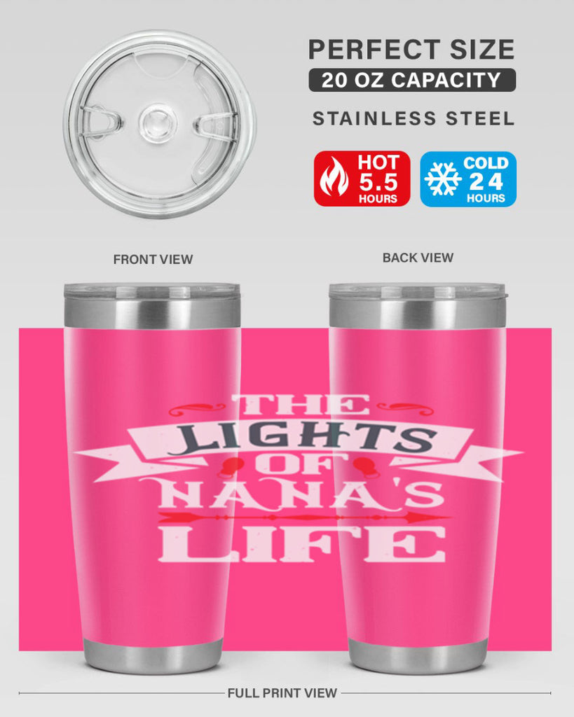 THE LIGHTS OF NANAS LIFE 1#- grandma - nana- Tumbler