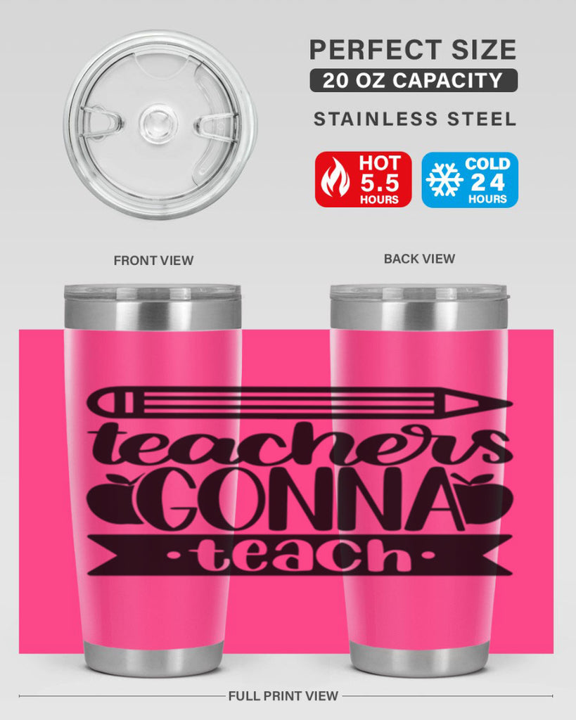 Teachers Gonna Teach Style 44#- teacher- tumbler