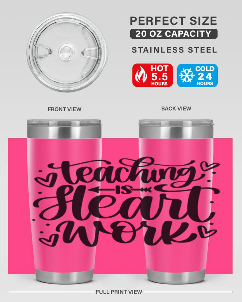 Teaching Is Heart Work Style 41#- teacher- tumbler