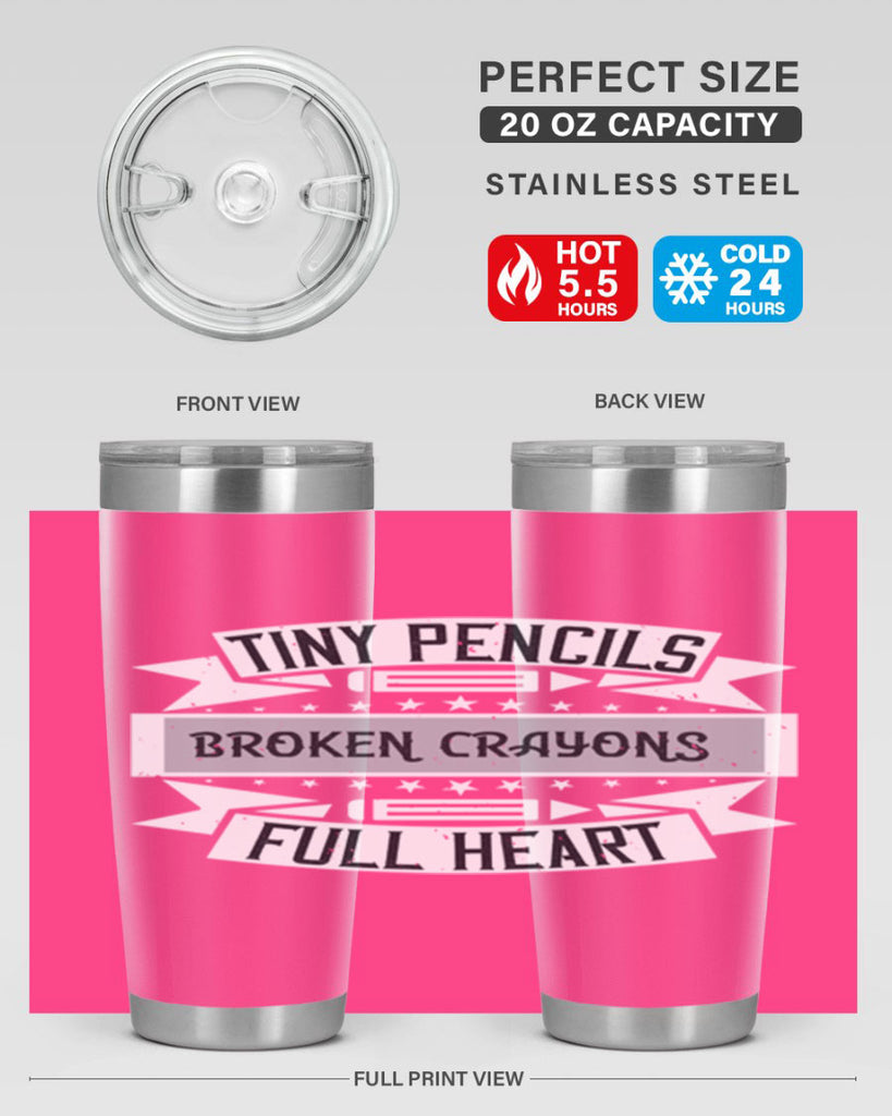 Tiny pencils broken crayons full heart Style 3#- teacher- tumbler