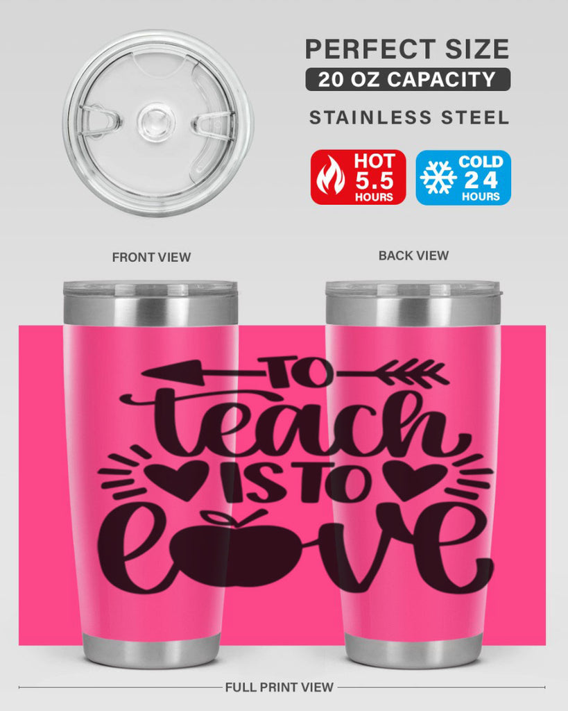 To Teach Is To Love Style 31#- teacher- tumbler