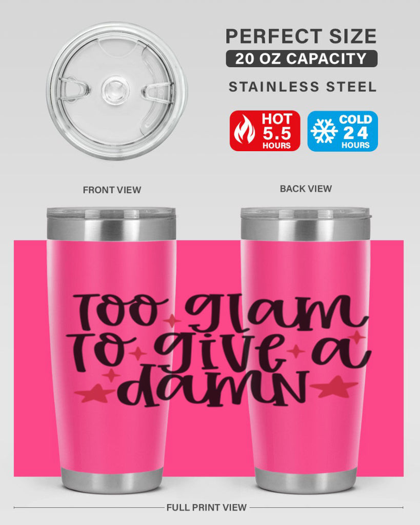 Too glam to give a damn design Style 215#- make up- Tumbler