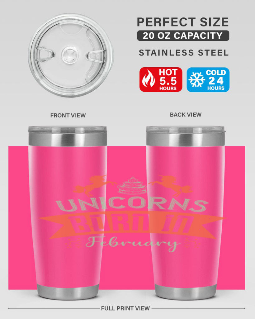 Unicorns Born In February Style 20#- birthday- tumbler