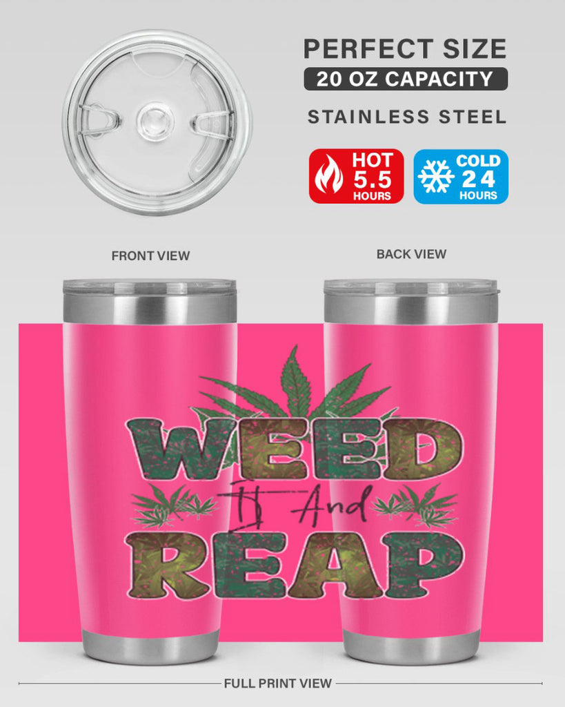 Weed It And Reap Sublimation 286#- marijuana- Tumbler