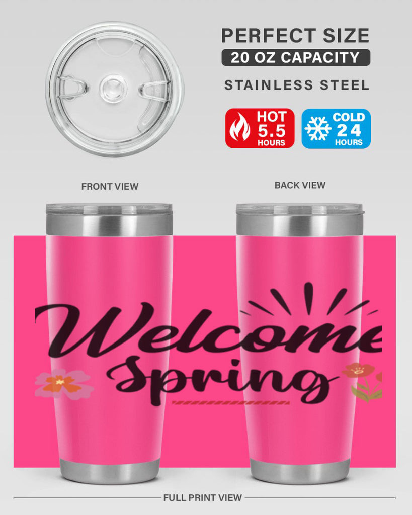 Welcome Spring  597#- spring- Tumbler