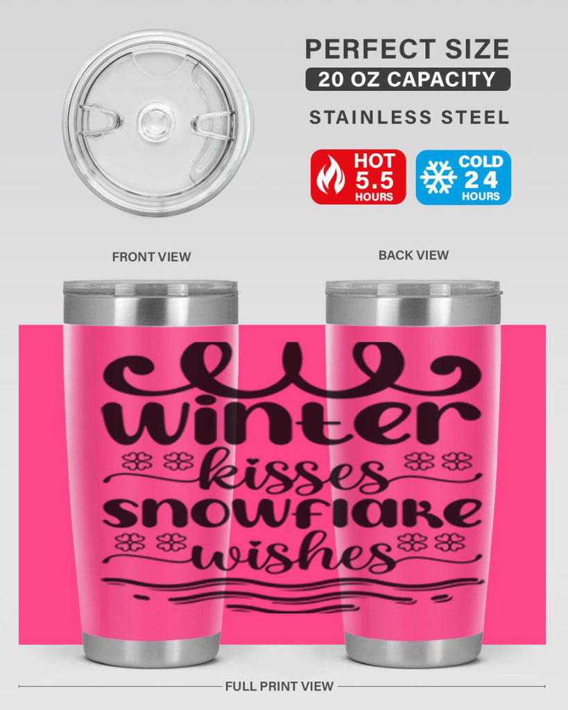 Winter Kisses Snowflake Wishes 562#- winter- Tumbler