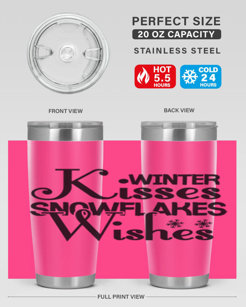 Winter Kisses Snowflakes Wishes 521#- winter- Tumbler