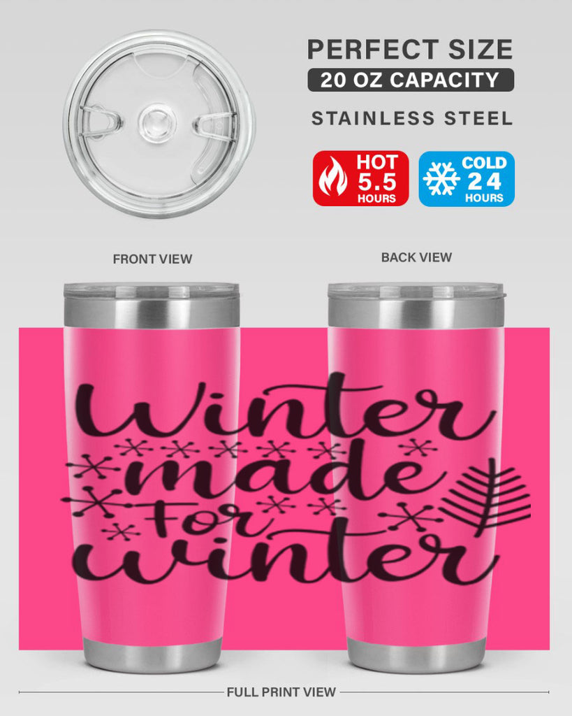 Winter Made For Winter 563#- winter- Tumbler