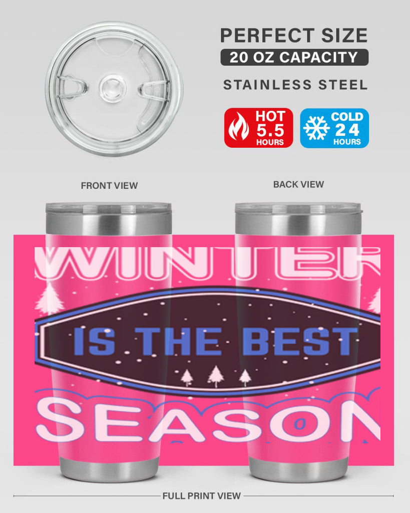 Winter is the Best Season 513#- winter- Tumbler