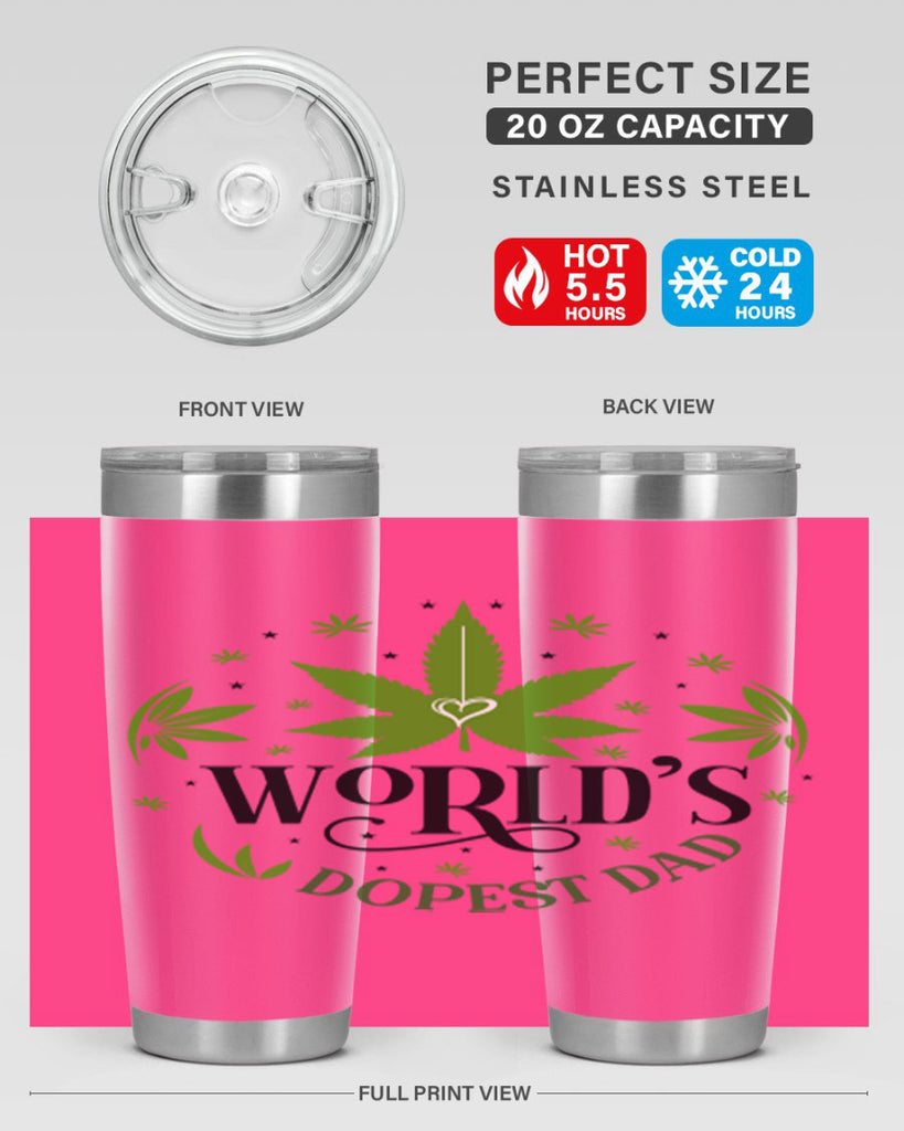 Worlds Dopest Dad 305#- marijuana- Tumbler