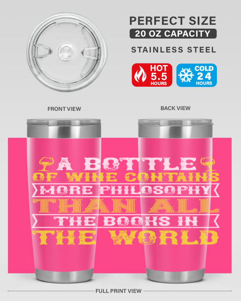 a bottle of wine contains more philosophy 97#- wine- Tumbler