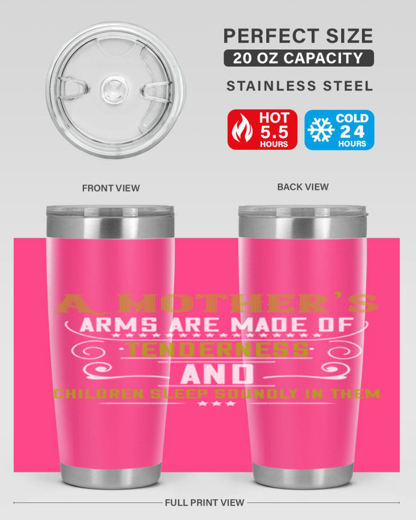 a maothers arms are made of 249#- mom- Tumbler