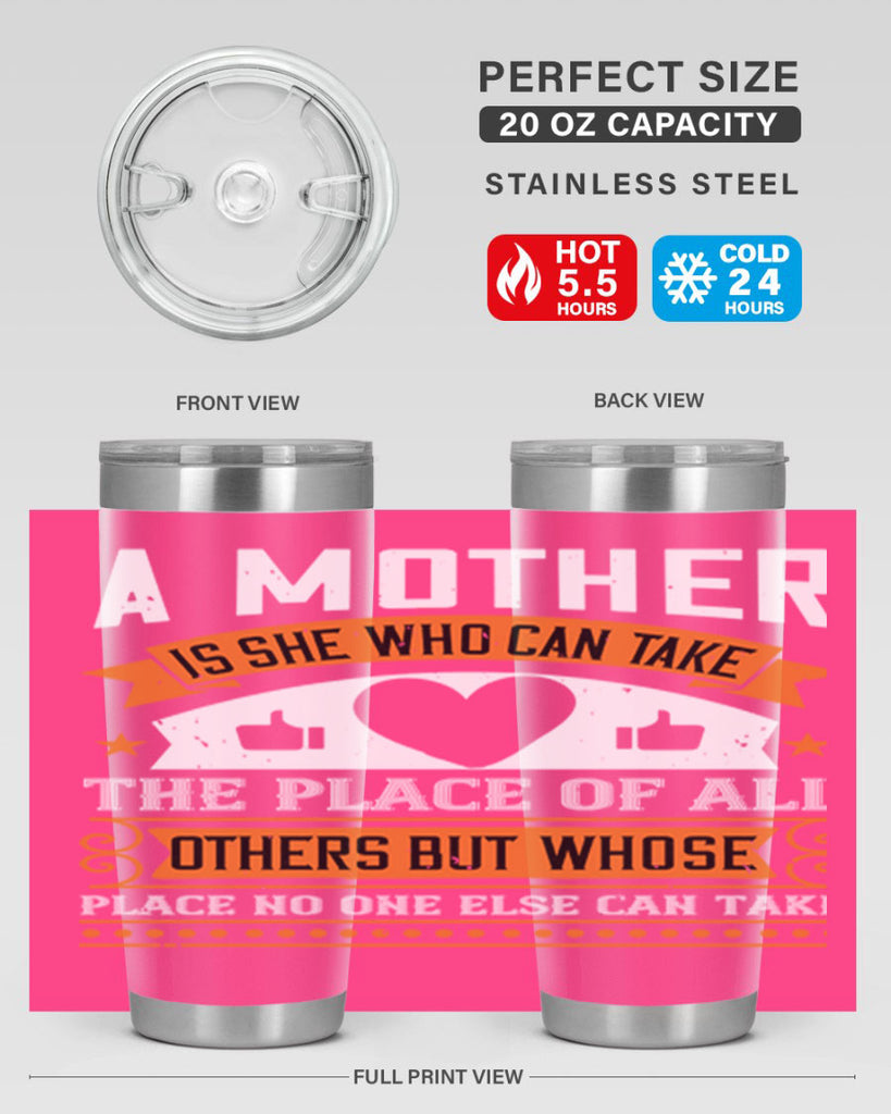 a mother is she who can 56#- mothers day- Tumbler