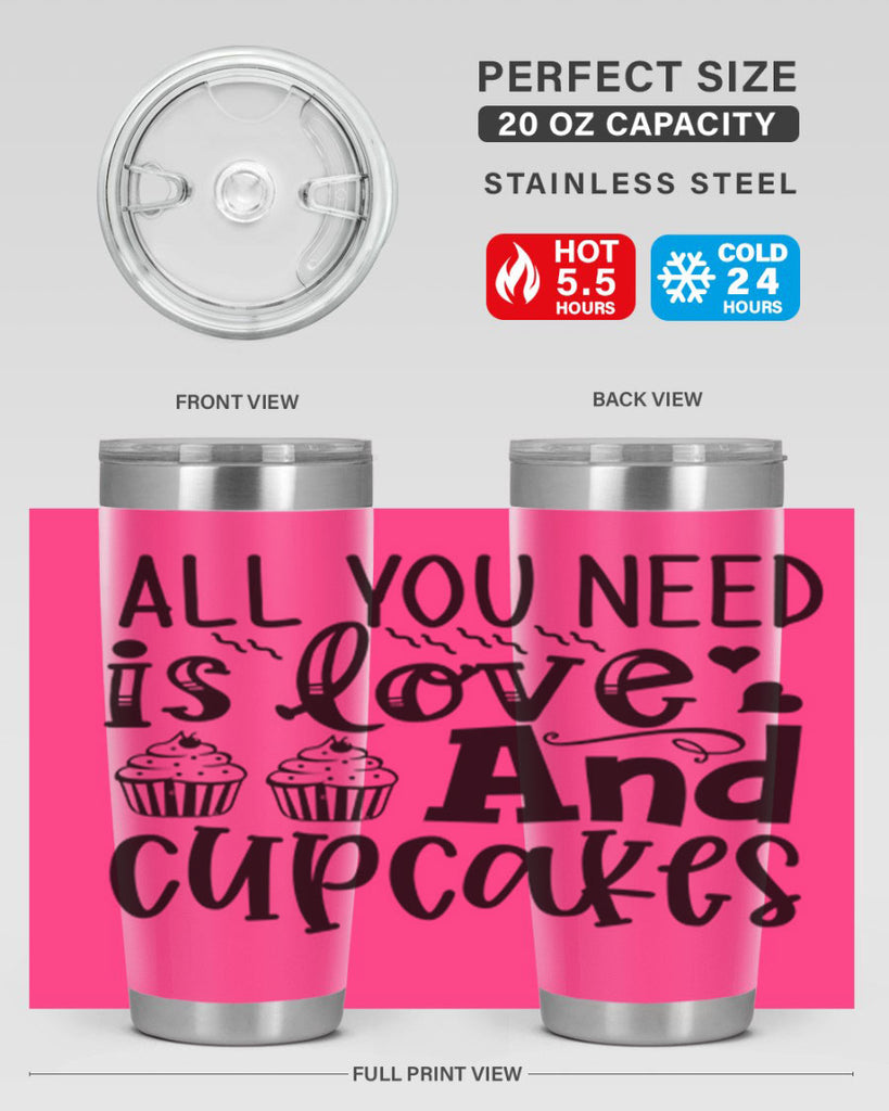 all you need is love and cupcakes 60#- kitchen- Tumbler
