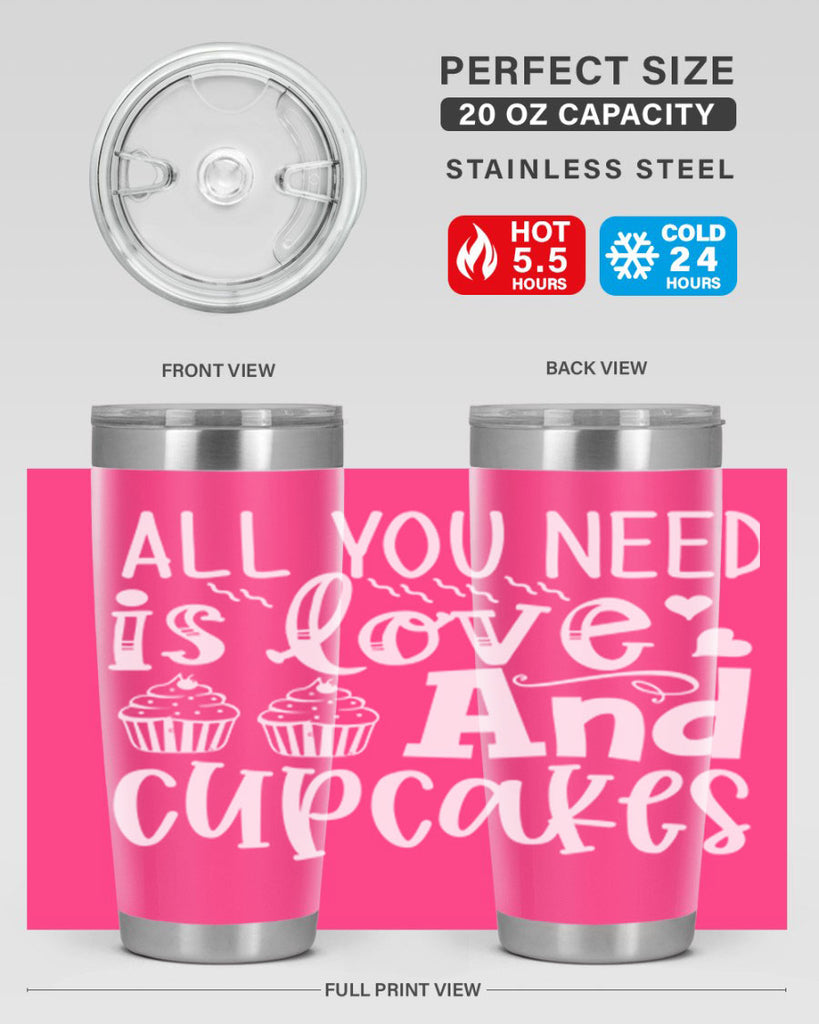 all you need is love and cupcakes 62#- kitchen- Tumbler