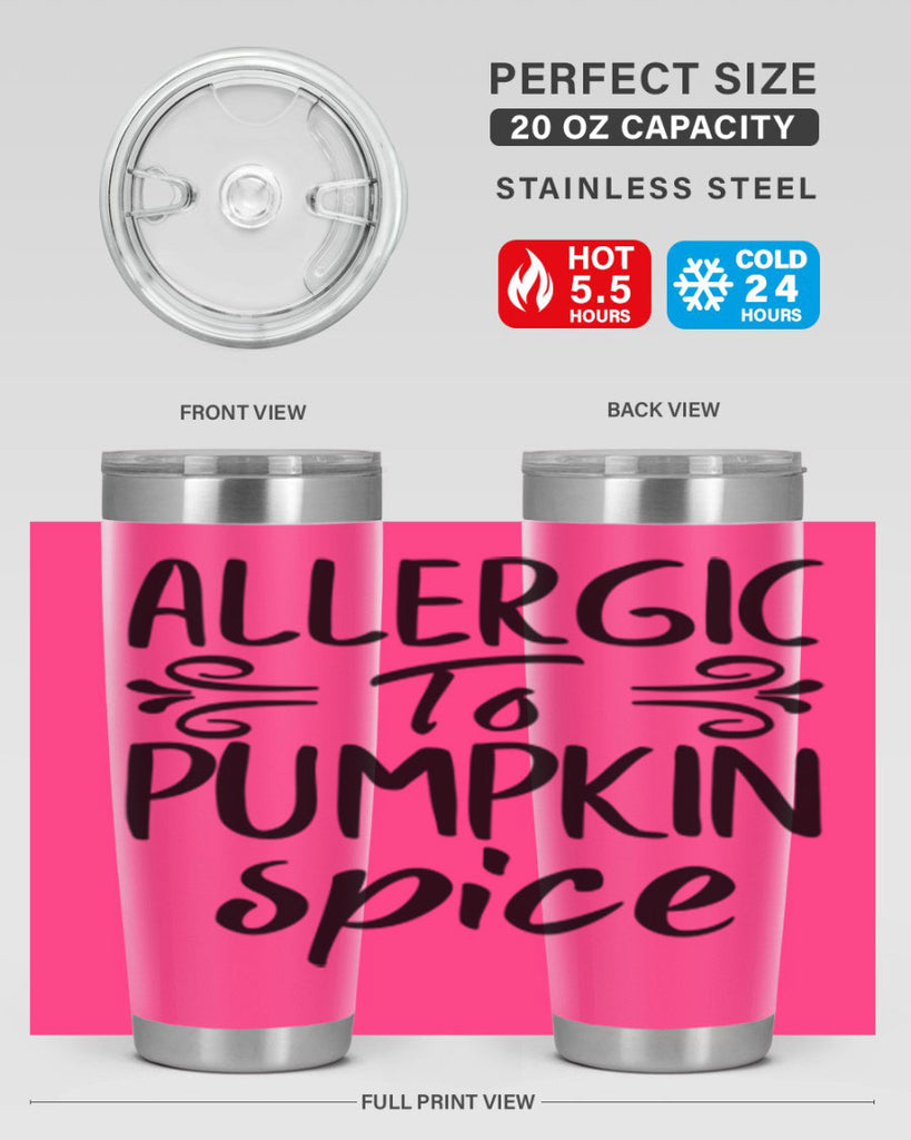 allergic to pumpkin spice 8#- fall- Tumbler