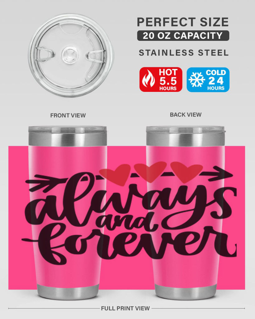 always and forever 31#- valentines day- Tumbler
