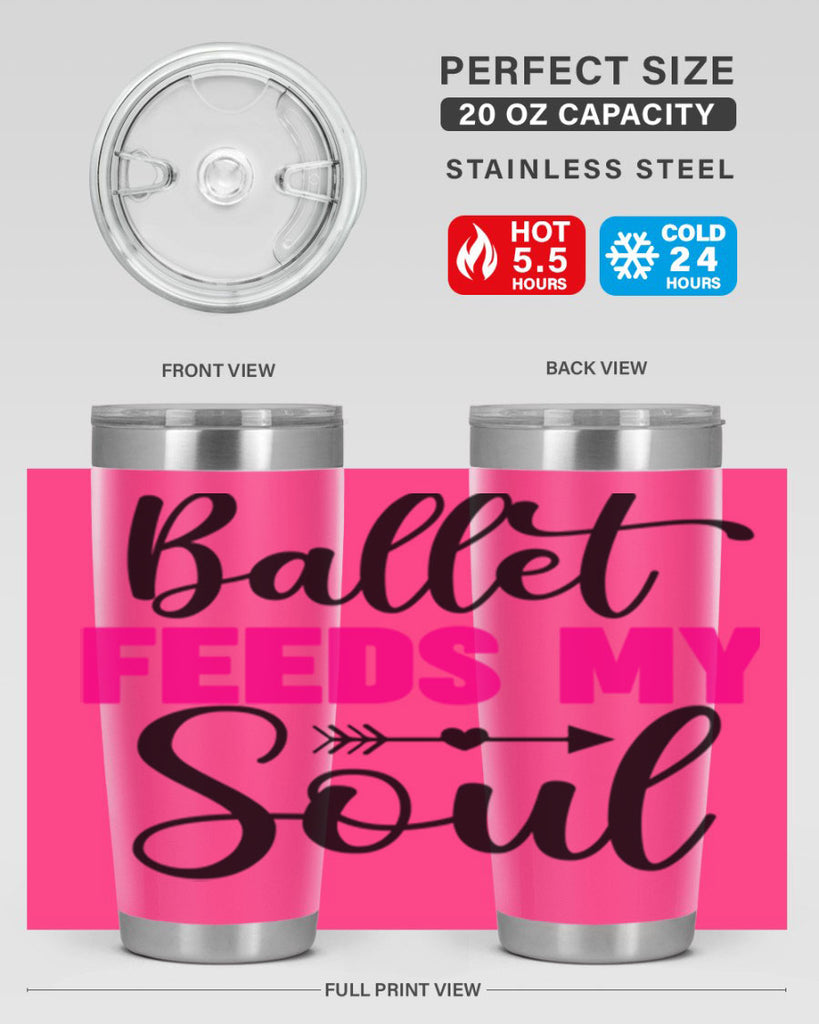 ballet feeds my soul 7#- ballet- Tumbler