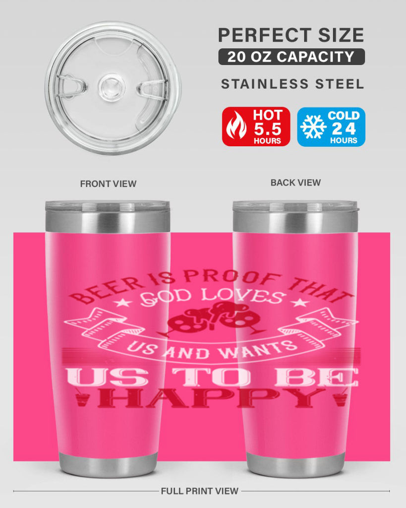 beer is proof that god loves us and wants us to be happy 34#- drinking- Tumbler