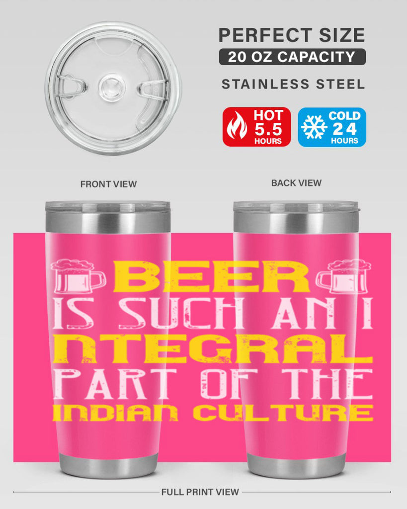 beer is such an integral part of the indian culture 107#- beer- Tumbler