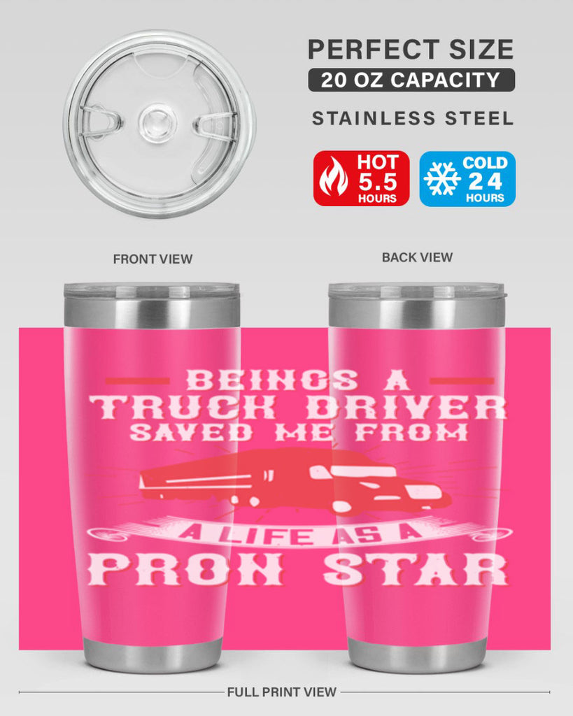 beings a truck driver saved me from a life as a pron star Style 17#- truck driver- tumbler