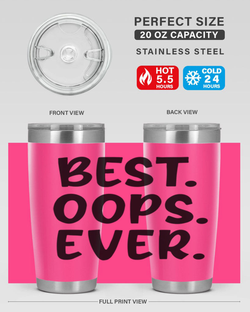 best oops ever Style 279#- baby- tumbler