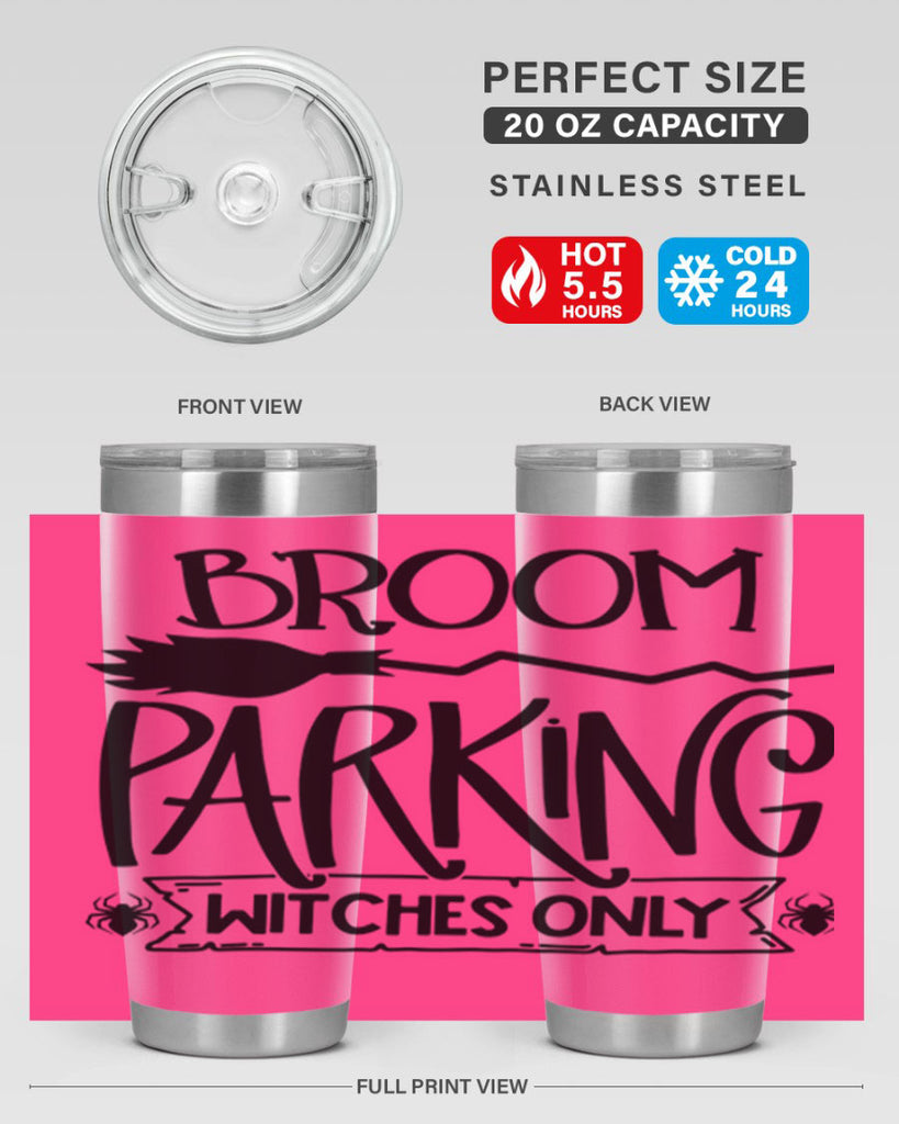 broom parking witches only 84#- halloween- Tumbler