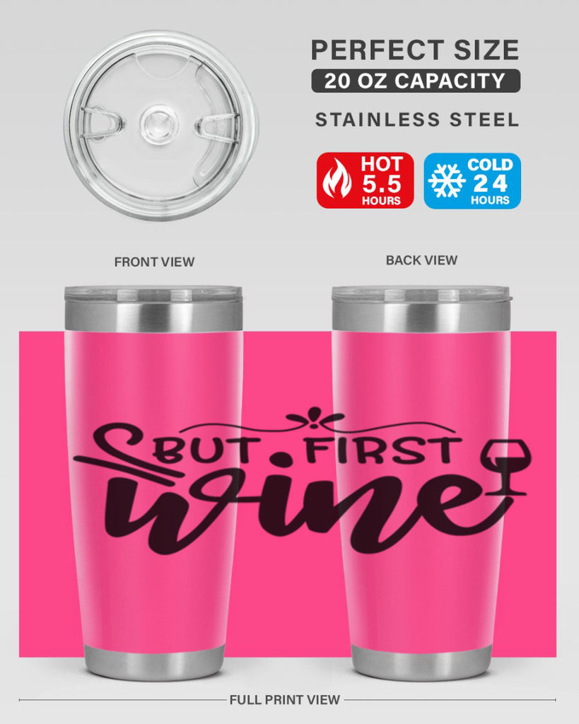 but first wine 203#- wine- Tumbler