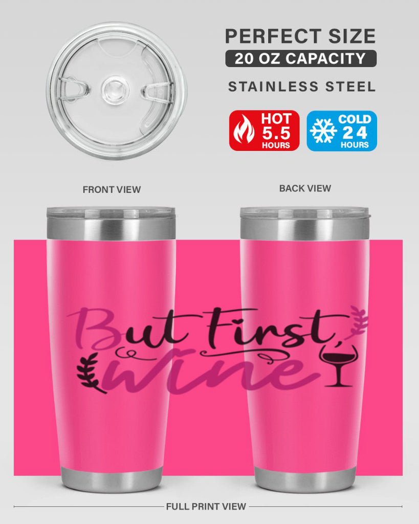 but first wine 204#- wine- Tumbler