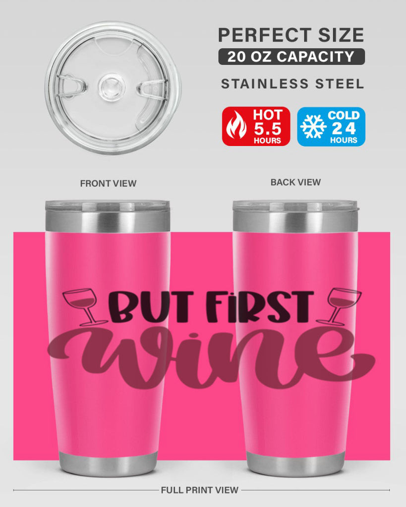 but first wine 63#- wine- Tumbler