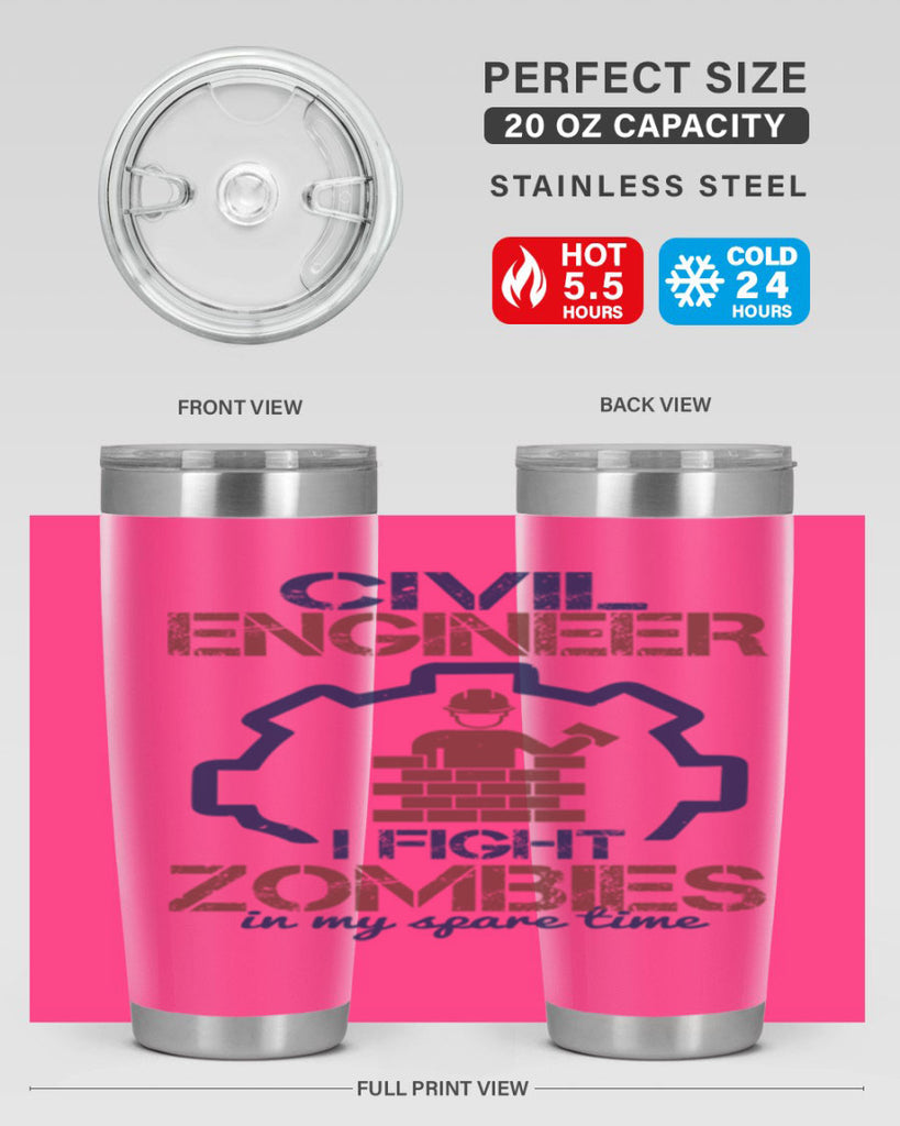 civil engineer i fight zombies in my spare time Style 25#- engineer- tumbler