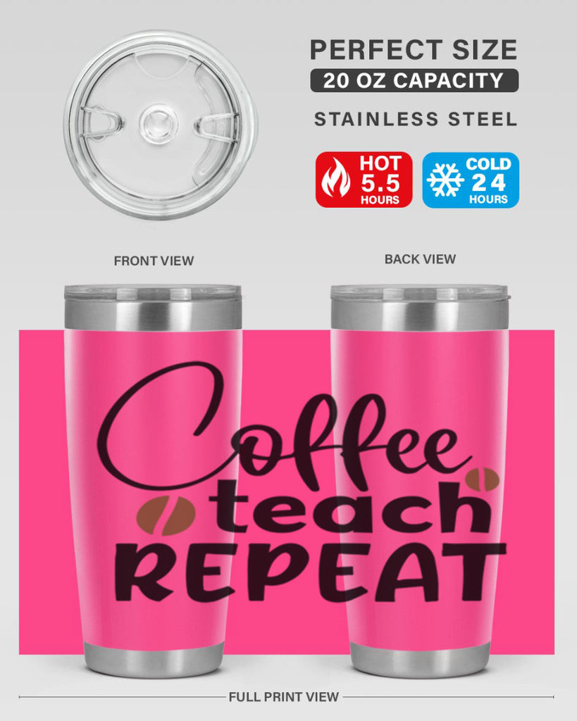 coffee teach repeat Style 186#- teacher- tumbler