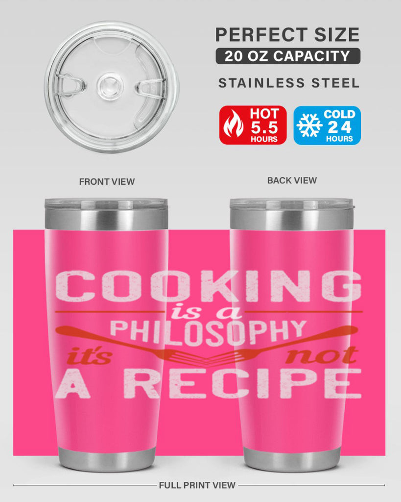 cooking is a philosophy its not a recipe 49#- cooking- Tumbler