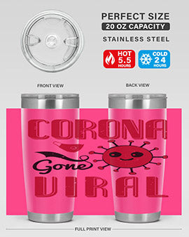 corona gone viral Style 15#- corona virus- Tumbler