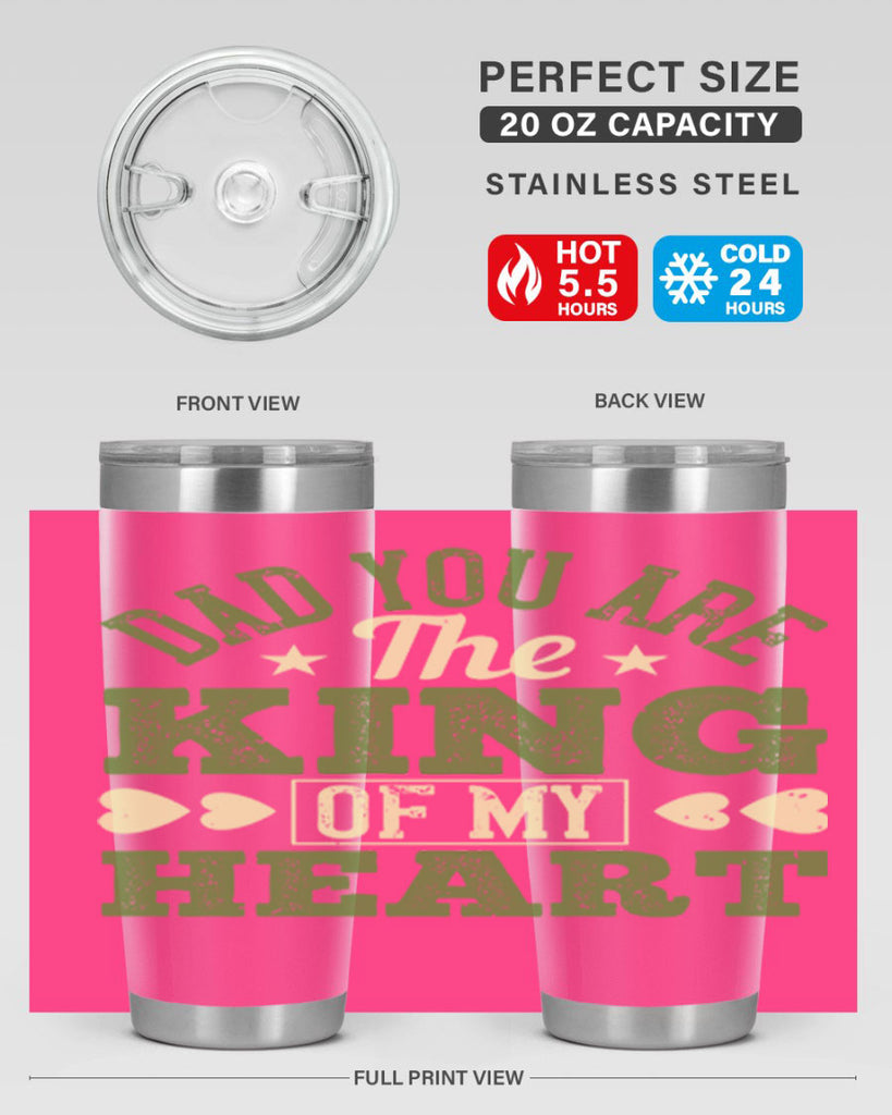 dad you are the king of my heart 253#- fathers day- Tumbler