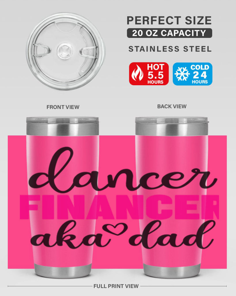 dancer financer aka dad 31#- ballet- Tumbler