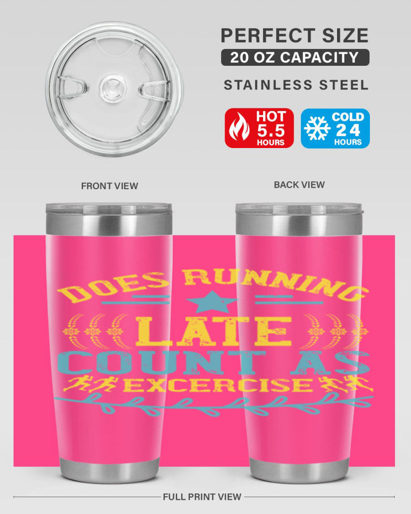 does running late count as excercise 46#- running- Tumbler