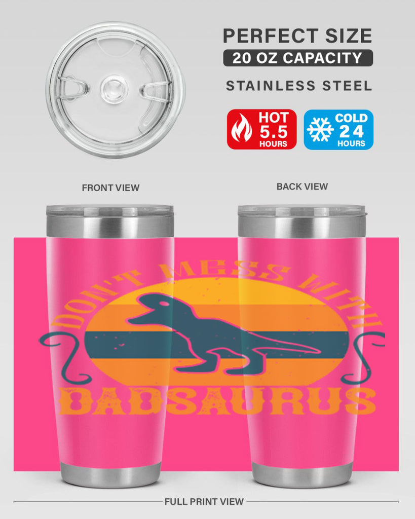 dont mess with dadsaurus 225#- fathers day- Tumbler