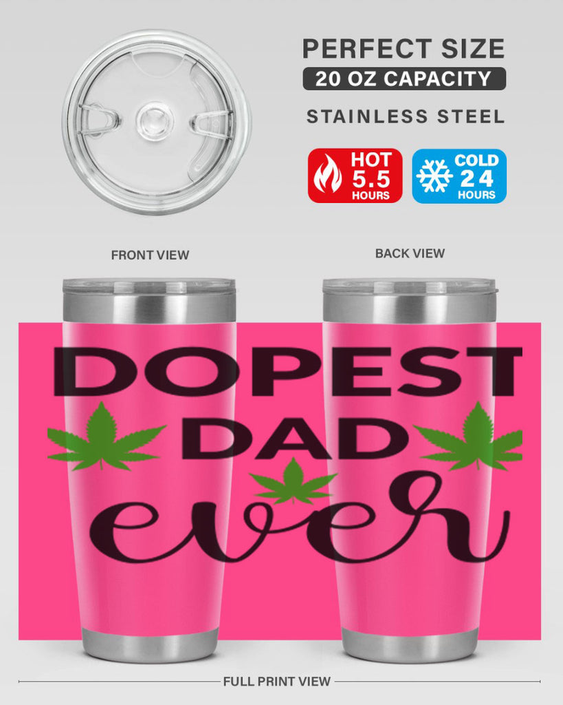 dopest dad ever 79#- marijuana- Tumbler