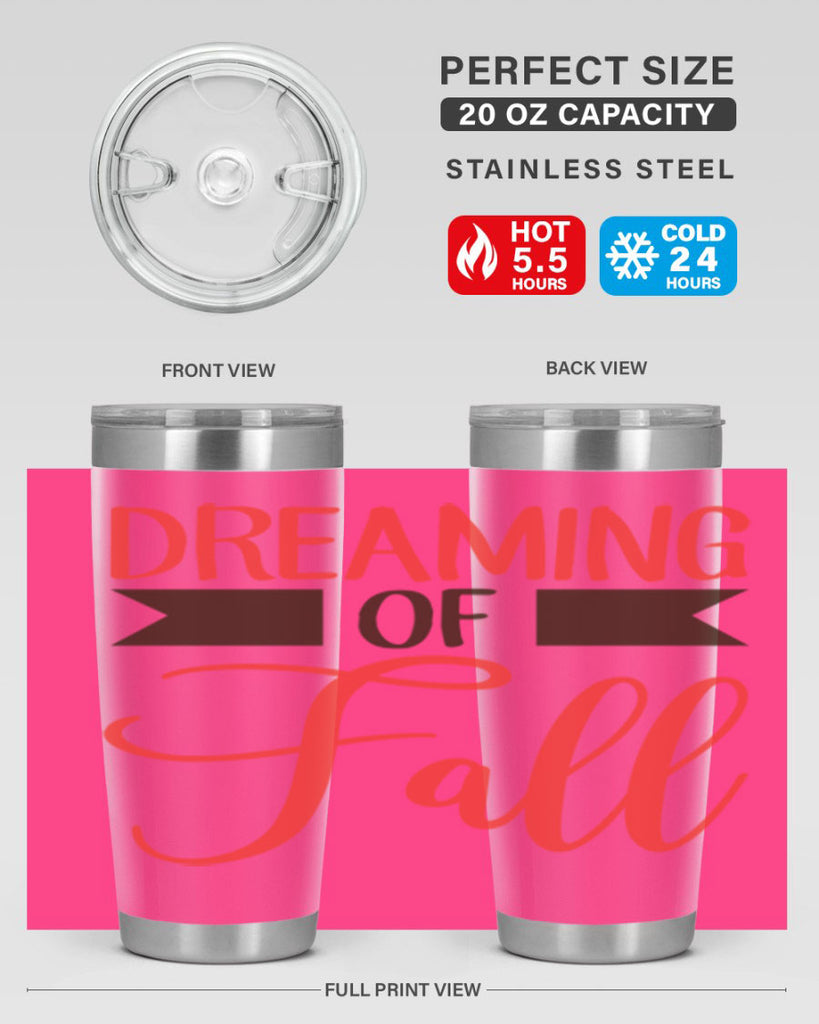 dreaming of fall 72#- fall- Tumbler